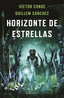 HORIZONTE DE ESTRELLAS PREMIO MINOTAURO 2022 | Victor Conde/guillen Sanchez | 9788445012321 (Minotauro)