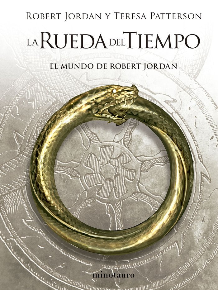 LA RUEDA DEL TIEMPO EL MUNDO DE ROBERT JORDAN | Jordan, Robert/patterson, Teresa | 9788445013113 (Minotauro) Imagen principal del producto
