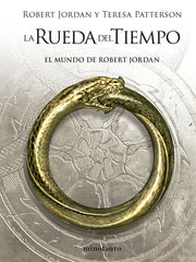LA RUEDA DEL TIEMPO EL MUNDO DE ROBERT JORDAN | Jordan, Robert/patterson, Teresa | 9788445013113 (Minotauro)