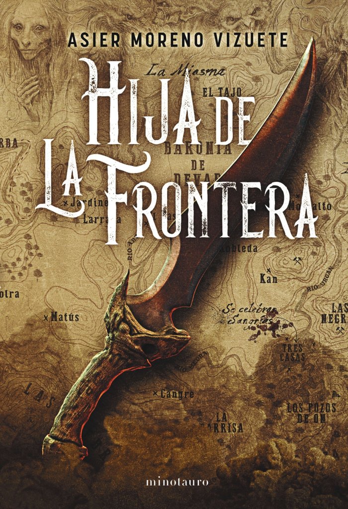 HIJA DE LA FRONTERA PREMIO MINOTAURO 2023 | Asier Moreno Vizuete | 9788445014639 (Minotauro)