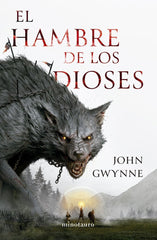 HERMANOS DE SANGRE 2 EL HAMBRE DE LOS DIOSES | John Gwynne | 9788445014905 (Minotauro)