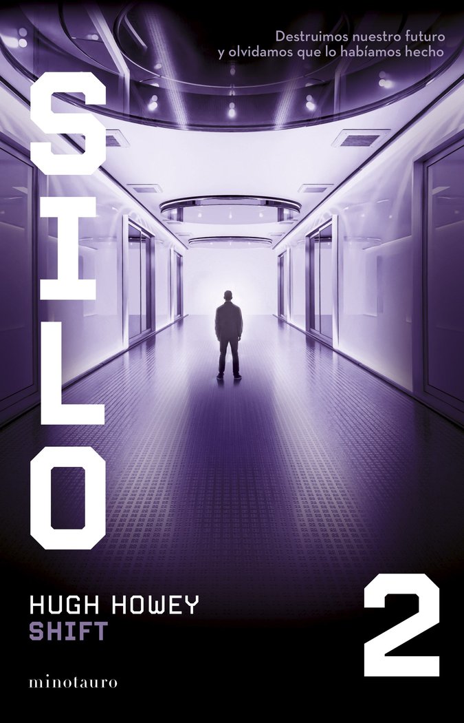 SILO 2 SHIFT | Howey, Hugh | 9788445016152 (Minotauro) Imagen principal del producto