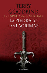 LA ESPADA DE LA VERDAD Nº 02/17 LA PIEDRA DE LAS LAGRIMAS | Terry Goodkind | 9788445016275 (Minotauro)