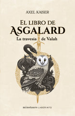 EL LIBRO DE ASGALARD | Axel Kaiser | 9788445016398 (Minotauro)