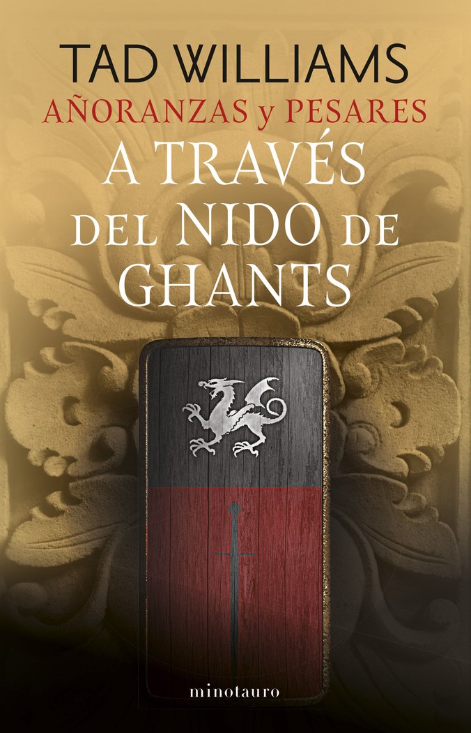 AÑORANZAS Y PESARES 03/04 A TRAVES DEL NIDO DE GHANTS | Williams, Tad | 9788445016503 (Minotauro) Imagen principal del producto