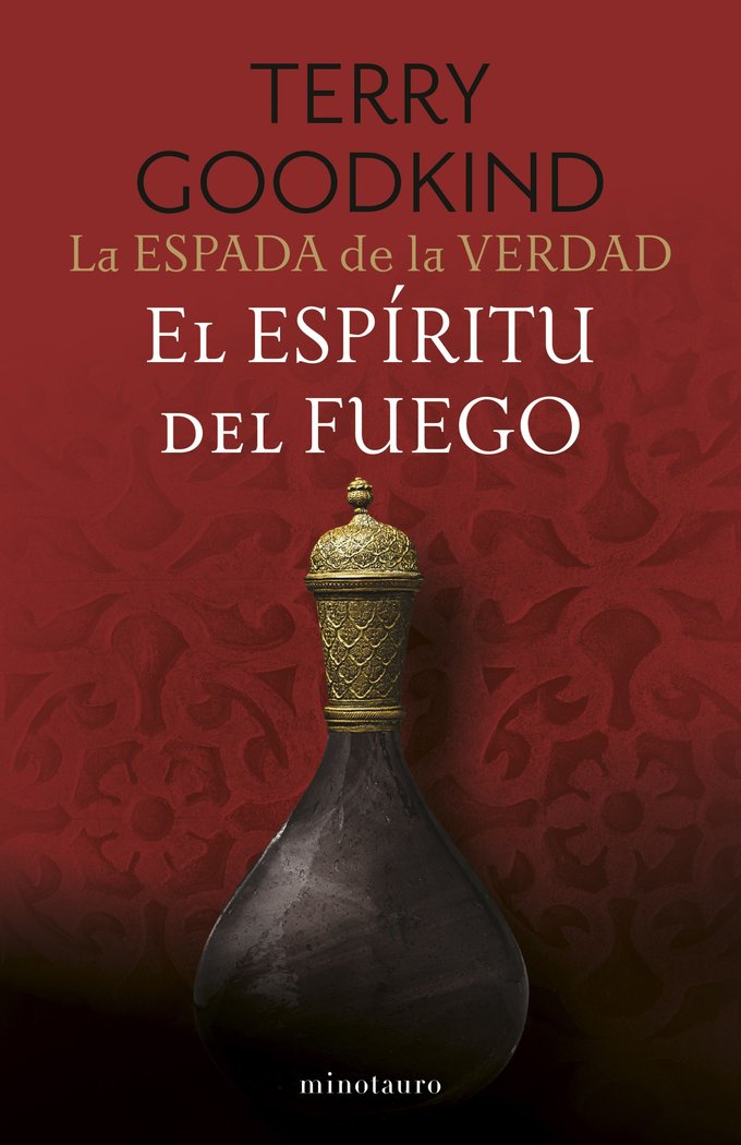 LA ESPADA DE LA VERDAD 5 EL ESPIRITU DEL FUEGO | Goodkind, Terry | 9788445016541 (Minotauro) Imagen principal del producto