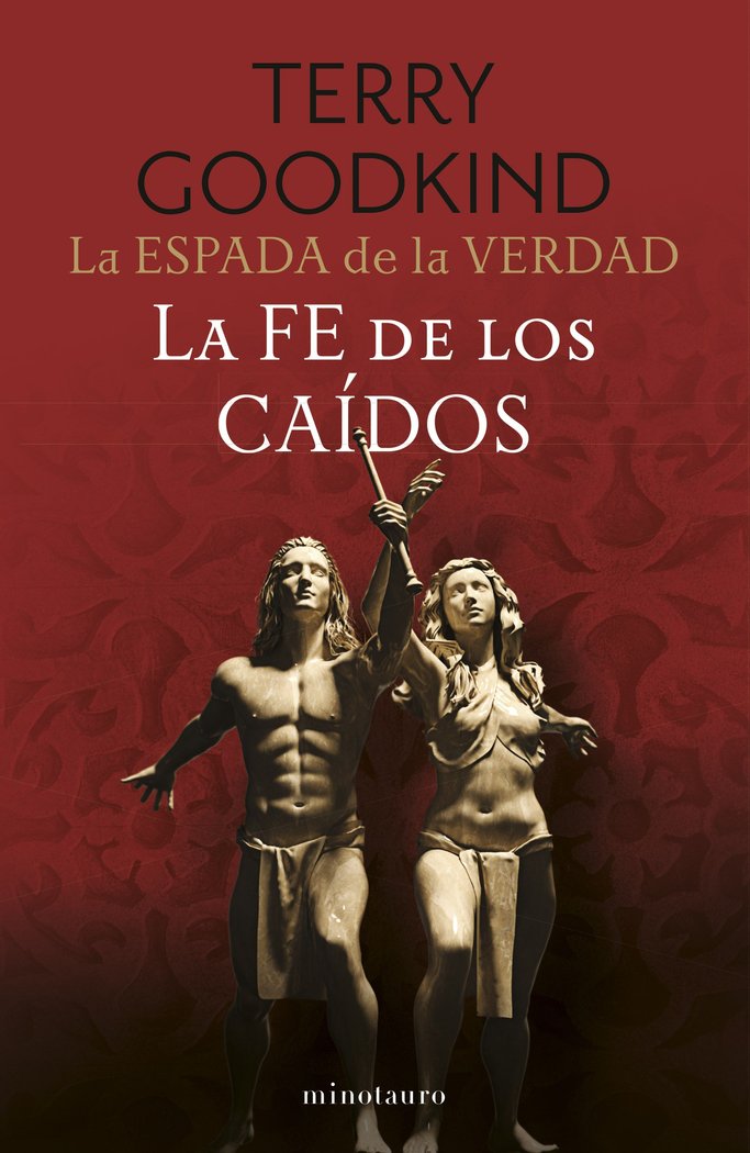 LA ESPADA DE LA VERDAD 6 LA FE DE LOS CAIDOS | Goodkind, Terry | 9788445016558 (Minotauro) Imagen principal del producto