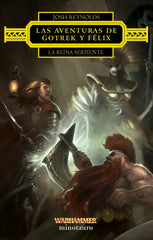 LAS AVENTURAS DE GOTREK Y FELIX LA REINA SERPIENTE | Reynolds, Josh | 9788445017227 (Minotauro)