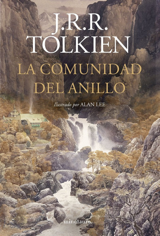 LA COMUNIDAD DEL ANILLO ILUSTRADO POR ALAN LEE NE REVISADA | J,r,r, Tolkien | 9788445017319 (Minotauro) Imagen principal del producto
