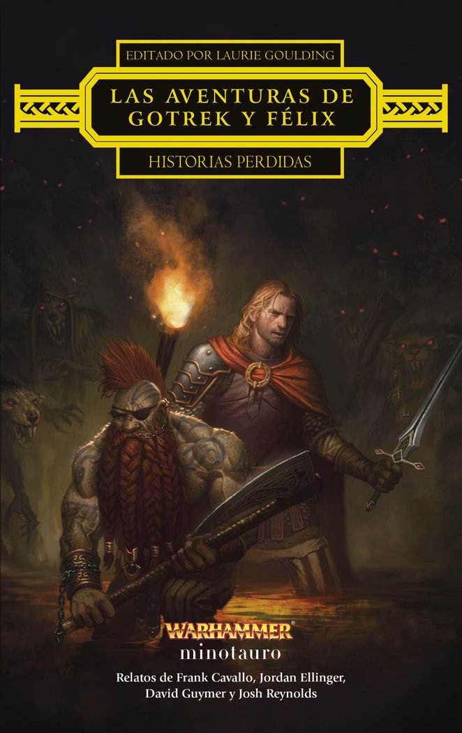 LAS AVENTURAS DE GOTREK Y FELIX HISTORIAS PERDIDAS | Guymer, David/reynolds, Josh/cavallo, Fr | 9788445017326 (Minotauro) Imagen principal del producto