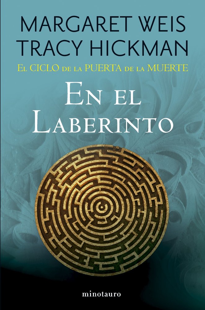 EL CICLO DE LA PUERTA DE LA MUERTE 6 EN EL LABERINTO | Margaret Weis/tracy Hickman | 9788445018187 (Minotauro) Imagen principal del producto