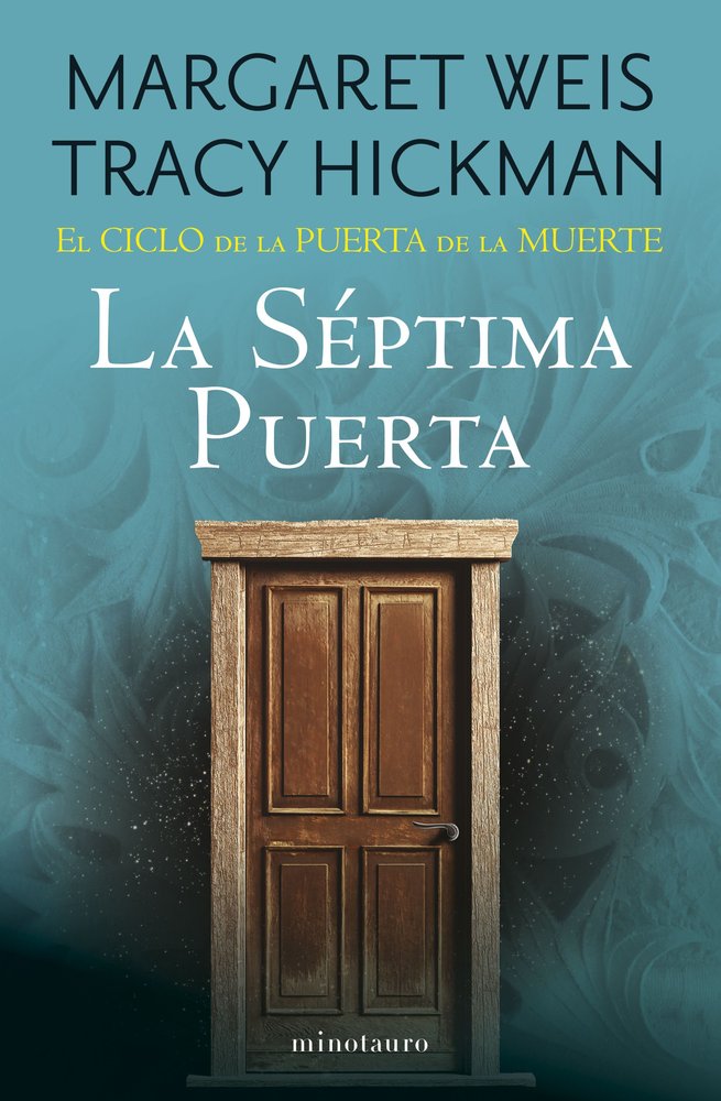 EL CICLO DE LA PUERTA DE LA MUERTE 7 LA SEPTIMA PUERT | Weis / Tracy Hickman, Margaret | 9788445018194 (Minotauro) Imagen principal del producto