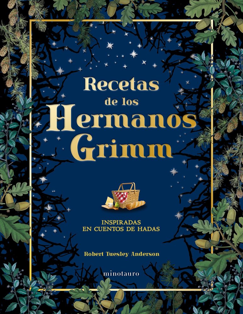 RECETAS DE LOS HERMANOS GRIMM | Tuesley Anderson, Robert | 9788445019443 (Minotauro) Imagen principal del producto