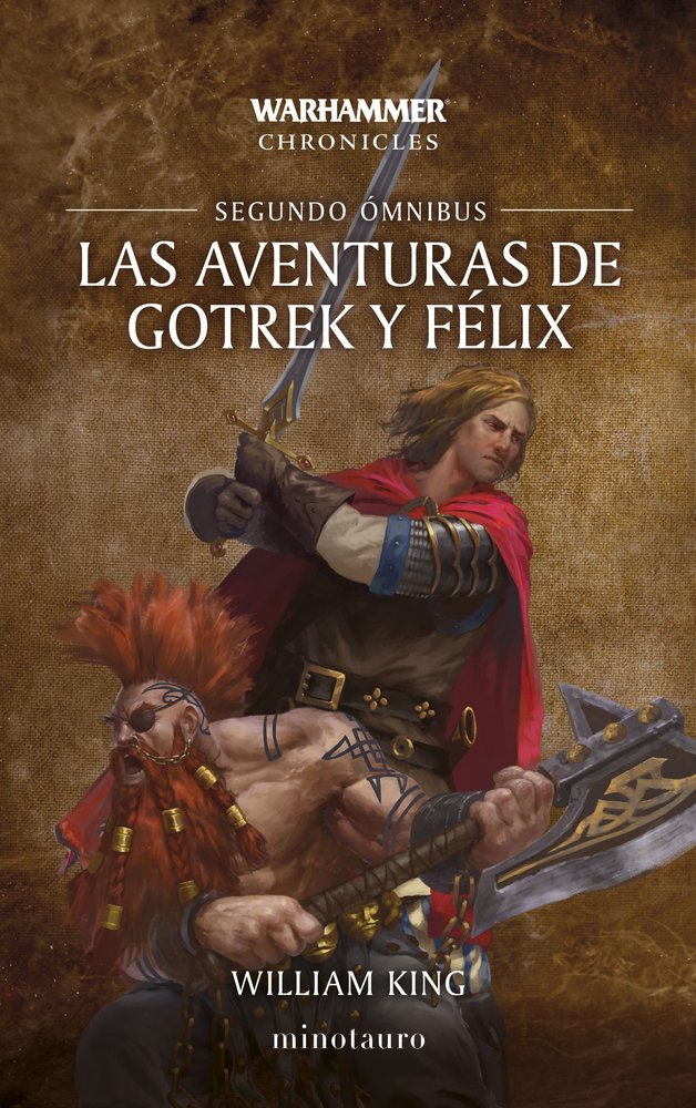 LAS AVENTURAS DE GOTREK Y FELIX OMNIBUS 2 (NE) | King, William | 9788445020289 (Minotauro)