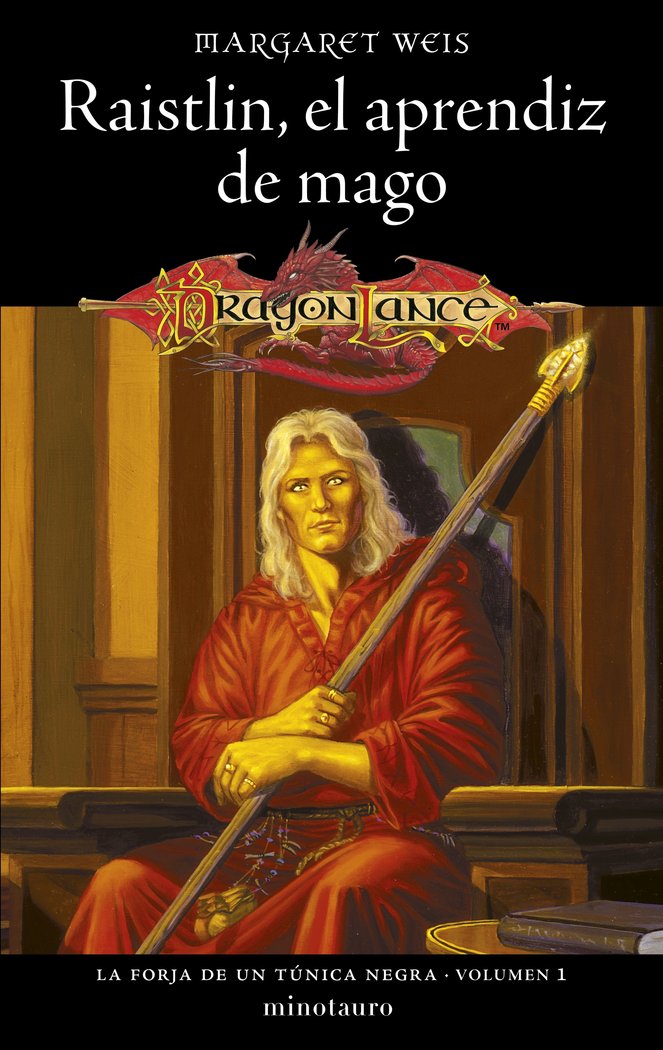 LA FORJA DE UN TUNICA NEGRA 1 RAISTLIN EL APRENDIZ DE | Weis,margaret | 9788445020319 (Minotauro) Imagen principal del producto