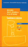 PROGRAMA I PARA DESARROLLO DE AUTONOMIA CM | CASTREJON/BONARDELLA | COMUNIDAD AUTONOMA DE MADRID | 9788445117620 Imagen principal del producto