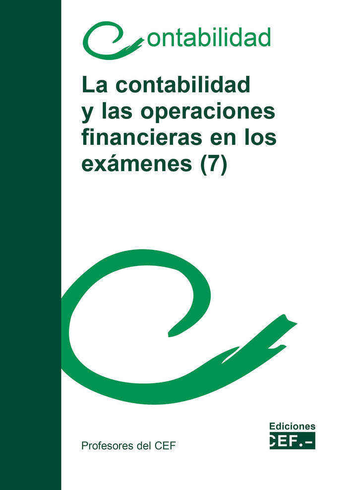 LA CONTABILIDAD Y LAS OPERACIONES FINANCIERAS EN LOS EXAMENE | PROFESORES DEL CEF | CEF CENTRO ESTUDIOS FINANCIERO | 9788445443583 Imagen principal del producto