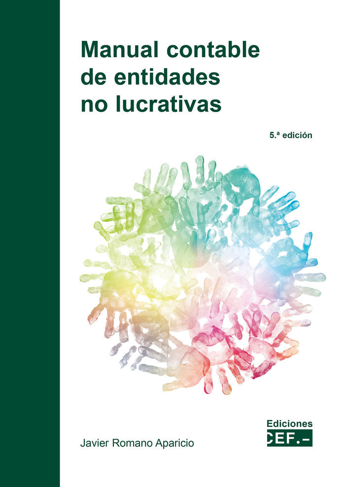 MANUAL CONTABLE DE ENTIDADES NO LUCRATIVAS | ROMANO APARICIO, JAVIER | CEF CENTRO ESTUDIOS FINANCIERO | 9788445443989 Imagen principal del producto
