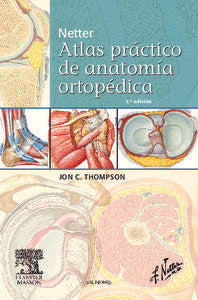 NETTER ATLAS PRACTICO DE ANATOMIA ORTOPEDICA - 9788445821008