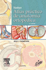 NETTER ATLAS PRACTICO DE ANATOMIA ORTOPEDICA - 9788445821008