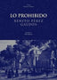 LO PROHIBIDO I Pérez Galdós, Benito I Ediciones Akal I 9788446009382
