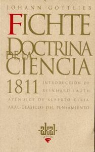 LA DOCTRINA DE LA CIENCIA 1811 I Fichte, Johann Gottlieb I Ediciones Akal I 9788446009535 Imagen principal del producto