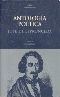 ANTOLOGÍA POÉTICA I Espronceda, José de I Ediciones Akal I 9788446010425 Imagen principal del producto