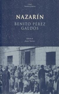 NAZARÍN I Pérez Galdós, Benito I Ediciones Akal I 9788446012658 Imagen principal del producto