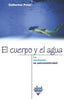 EL CUERPO Y EL AGUA I Potel, Catherine I Ediciones Akal I 9788446014430