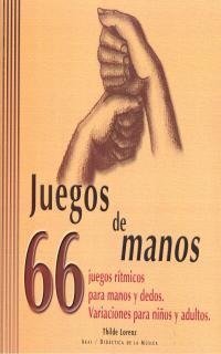 JUEGOS DE MANOS I Lorenz, Thilde I Ediciones Akal I 9788446015789 Imagen principal del producto