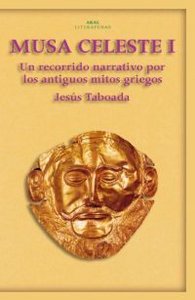 MUSA CELESTE I I Taboada Ferrer, Jesús I Ediciones Akal I 9788446018254 Imagen principal del producto