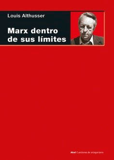 MARX DENTRO DE SUS LÍMITES I Althusser, Louis I Ediciones Akal I 9788446019923 Imagen principal del producto