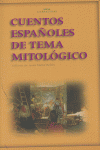 CUENTOS ESPAÑOLES DE TEMA MITOLÓGICO I Maire Bobes, Jesús I Ediciones Akal I 9788446020752 Imagen principal del producto