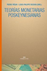 TEORÍAS MONETARIAS POSKEYNESIANAS I Piégay, Pierre;Rochon, Louis-Philippe I Ediciones Akal I 9788446021858 Imagen principal del producto
