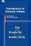 FUNDAMENTOS DE SINTAXIS FORMAL I Bosque Muñoz, Ignacio;Gutiérrez-Rexach, Javier I Ediciones Akal I 9788446022275