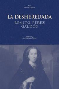 LA DESHEREDADA I Pérez Galdós, Benito I Ediciones Akal I 9788446022695 Imagen principal del producto