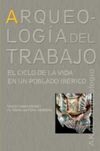 ARQUEOLOGÍA DEL TRABAJO I Chapa Brunet, Teresa;Mayoral Herrera, Victorino I Ediciones Akal I 9788446023111 Imagen principal del producto