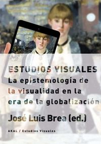 ESTUDIOS VISUALES EPISTEMOLOGIA VISUALIDAD ERA GLOBALIZACION - 9788446023234 Imagen principal del producto