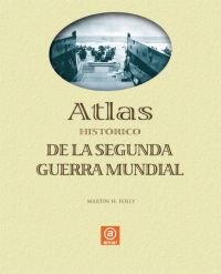 ATLAS DE LA SEGUNDA GUERRA MUNDIAL I Folly, Martin H. I Ediciones Akal I 9788446023883