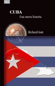 CUBA I Gott, Richard I Ediciones Akal I 9788446024323 Imagen principal del producto