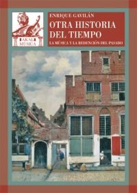 OTRA HISTORIA DEL TIEMPO I Gavilán Domínguez, Enrique I Ediciones Akal I 9788446024361 Imagen principal del producto