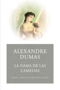 LA DAMA DE LAS CAMELIAS I Dumas, Alexandre I Ediciones Akal I 9788446025191 Imagen principal del producto