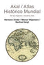ATLAS HISTÓRICO MUNDIAL I Hergt, Manfred;Hilgemann, Werner;Kinder, Hermann I Ediciones Akal I 9788446028383