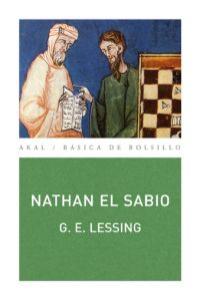 NATHAN EL SABIO I Lessing, Gotthold Ephraim I Ediciones Akal I 9788446028987 Imagen principal del producto