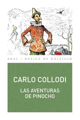 LAS AVENTURAS DE PINOCHO I Collodi, Carlo I Ediciones Akal I 9788446029328