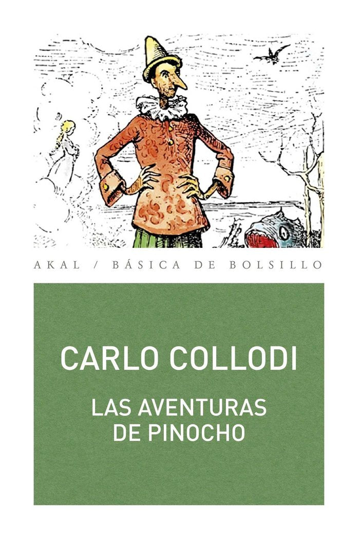 AVENTURAS DE PINOCHO, LAS | Collodi, Carlo | 9788446029328 (Akal)