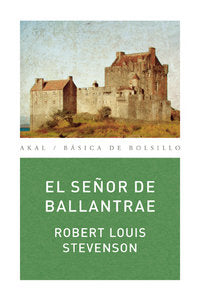 EL SEÑOR DE BALLANTRAE I Stevenson, Robert Louis I Ediciones Akal I 9788446029823 Imagen principal del producto
