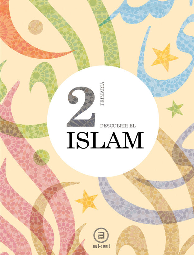 DESCUBRIR EL ISLAM 2º de Primaria 10 AKAREL12EP | AA,VV | 9788446030782 (Akal Texto) Imagen principal del producto