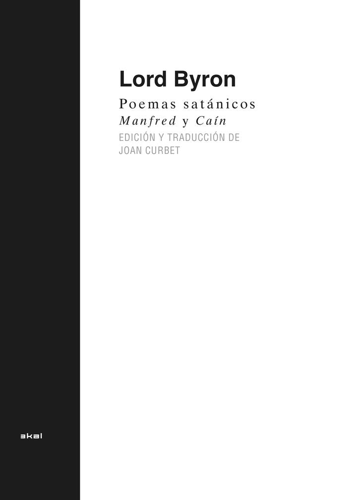 POEMAS SATÁNICOS. MANFRED Y CAÍN I Byron, George Gordon (lord) I Ediciones Akal I 9788446030805