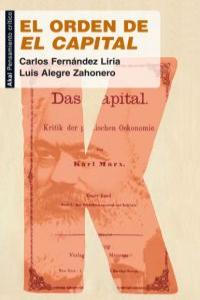EL ORDEN DE 'EL CAPITAL' I Fernández Liria, Carlos;Alegre Zahonero, Luis I Ediciones Akal I 9788446031031 Imagen principal del producto
